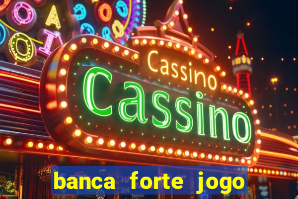 banca forte jogo do bicho app